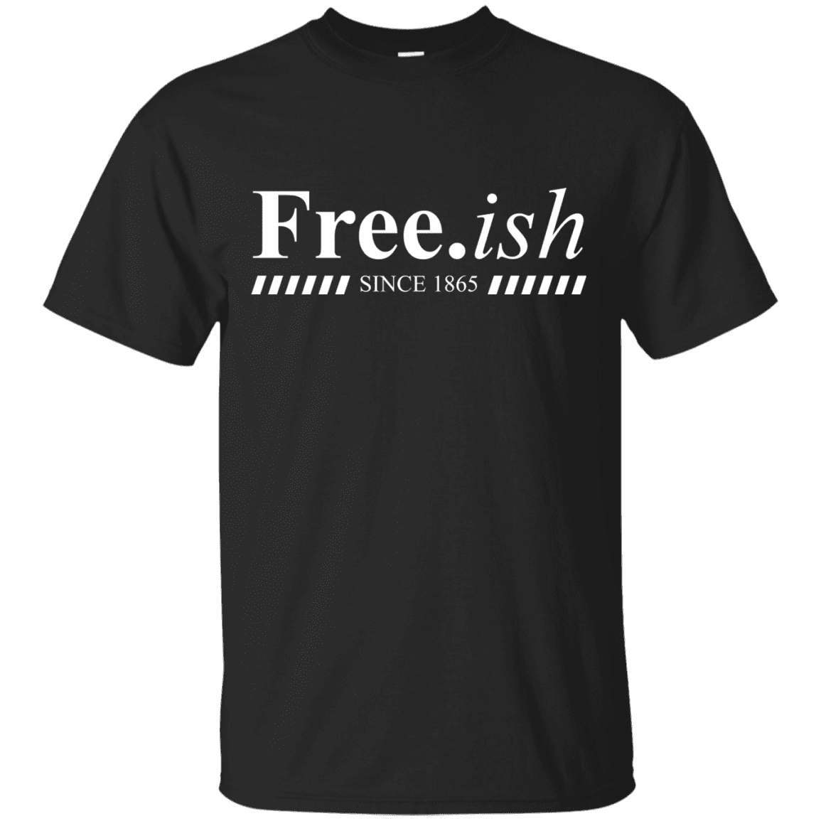 Free.ish t-shirt